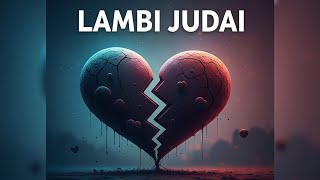 Lambi Judai Mashup | Bollywood Non-Stop Mashup 2025 | BBL LOFI | Balam