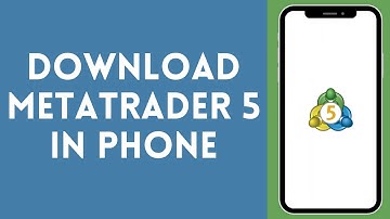 How to Download MetaTrader 5 in Phone (2024) | Install MetaTrader 5  in Phone