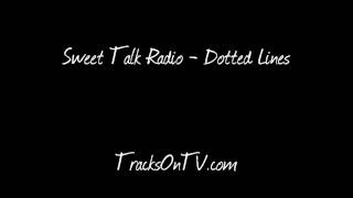 Watch Sweet Talk Radio Dotted Lines video