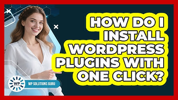 How Do I Install WordPress Plugins With One Click? - WP Solutions Guru