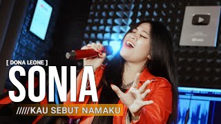 Download Lagu SONIA KAU SEBUT NAMAKU - DONA LEONE | Woww VIRAL Suara Menggelegar BUMIL Lady Rocker | SLOW ROCK MP3