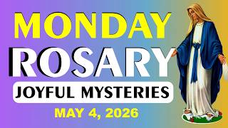 Rosary Today Monday 5/4/2026 💛 Joyful Mysteries of the Rosary —Holy Rosary Today Virtual