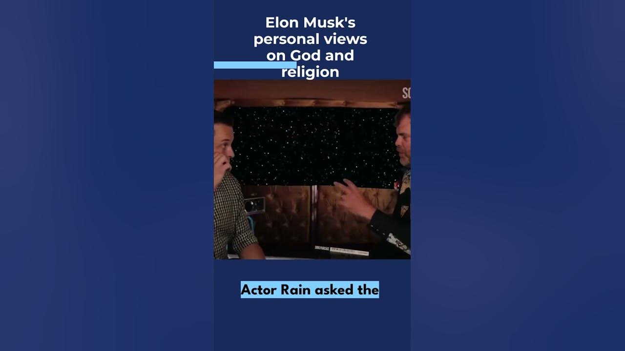 Elon Musk's Personal Views on God and Religion - YouTube