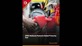 Details BREAKING NEWS: EPRA reduces petrol and diesel prices by Ksh0.22 News