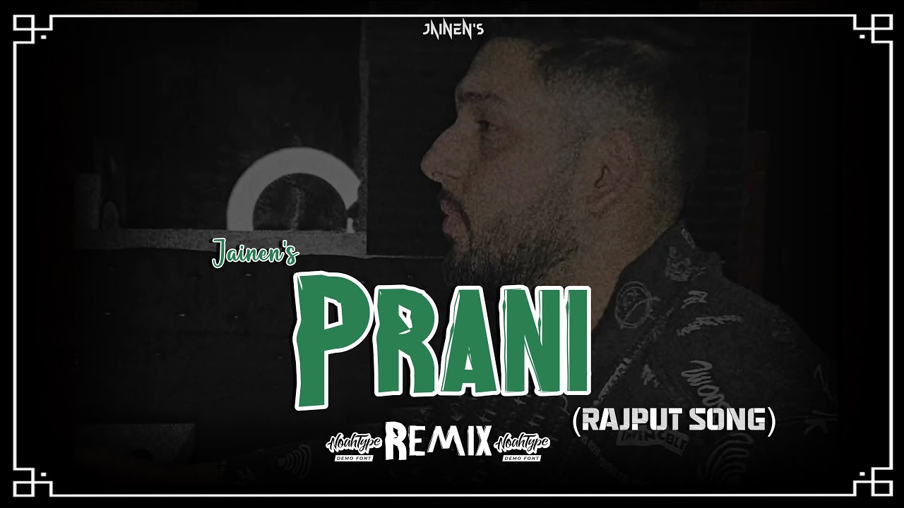 PRANI - REMIX (Rajput Haan)  | Jainen | Azson | Latest Rajput Song 2024