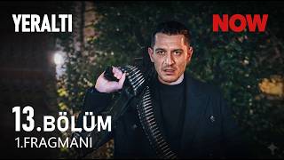 Yeraltı 13. 1. Fragmanı - İhanet Edeni Yok Ederim