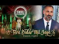 Tera Didar Mil Jaye | NEW Geet | Shah Rahim | Didar Mubarak | #PakistanVisit #TheIsmaili #ShahRahim