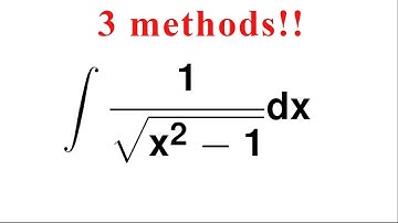 Integration of 1/sqrt(x^2-1)  (3 different substitution) |Daily integral problem 53