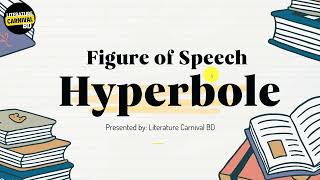 Hyperbole Figure of Speech | Meaning, Examples, Bengali Explanation & Pronunciation