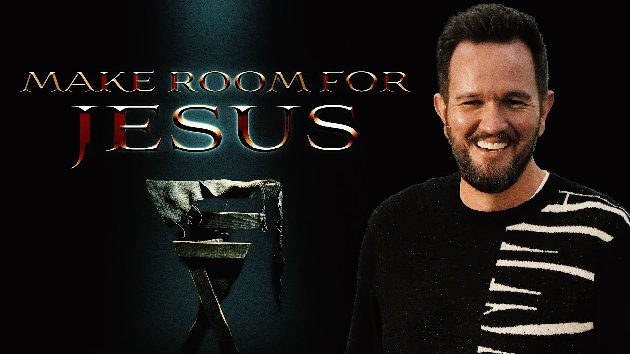 Make Room for Jesus