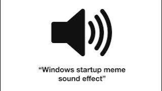 Windows Startup Meme Sound Effect