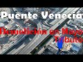 Puente Venecia set for demolition on May 2022 History and tribute Drone