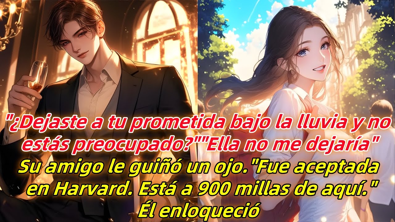 “¿Dejaste a tu prometida bajo la lluvia y ¿no te preocupa?”“Ella no me dejaría.”Pero señor...