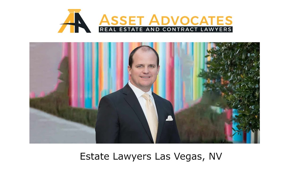 Estate Lawyers Las Vegas NV Asset Advocates Real Estate And Contract 