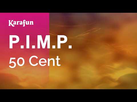 P.I.M.P. - 50 Cent | Karaoke Version | KaraFun