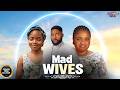MAD WIVES (Omeche Oko, John Ekanem, Bimbo Ademoye) - Brand New 2026 Nigerian Movie