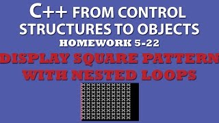 5-22 C++ Display Square Pattern Using Nested For Loops Profile