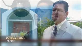 SANTIAGO VALLEJO- Homenaje A Mi Padre CLAUDIO VALLEJO chords