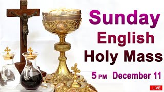 Catholic Mass Today I Daily Holy Mass I Sunday December 11 2022 I English Holy Mass I 5.00 PM