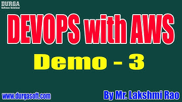 DEVOPS with AWS tutorials || Demo - 3 || by Mr. Lakshmi Rao On 01-09-2020 @7AM