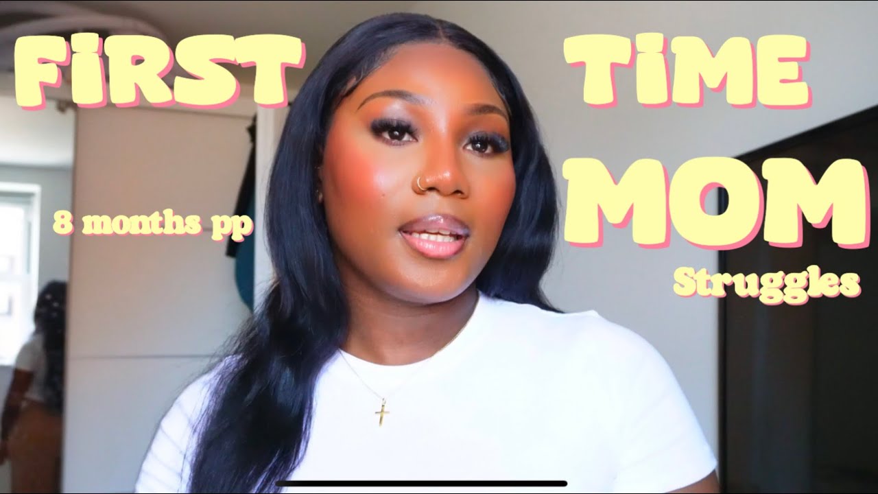 First Time Mom Struggles - The Unfiltered Truth