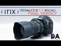 Irix 150mm F2.8 1:1 Macro: Final Review | 4K