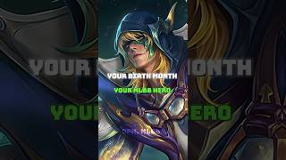 Your Birth Monthyour Mlbb Hero Part 3
