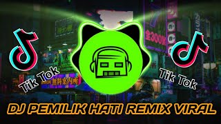 Dj Pemilik Hati - Remix Viral Slow Bass Angklung ( Dj Rizal ) 2022