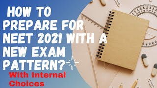 How to prepare for NEET 2021 with a new exam pattern With Internal Choices? In Tamil