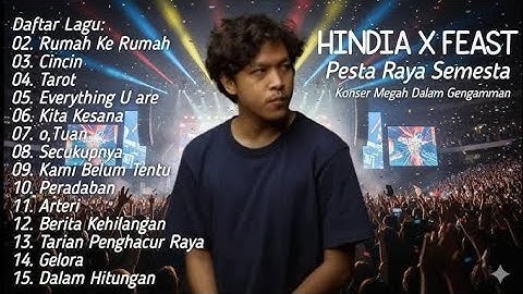 Kumpulan Lagu Terbaik HINDIA x FEAST Full Album | Lagu Pop Terpopuler 2025 | Top Hist Spotify 2025