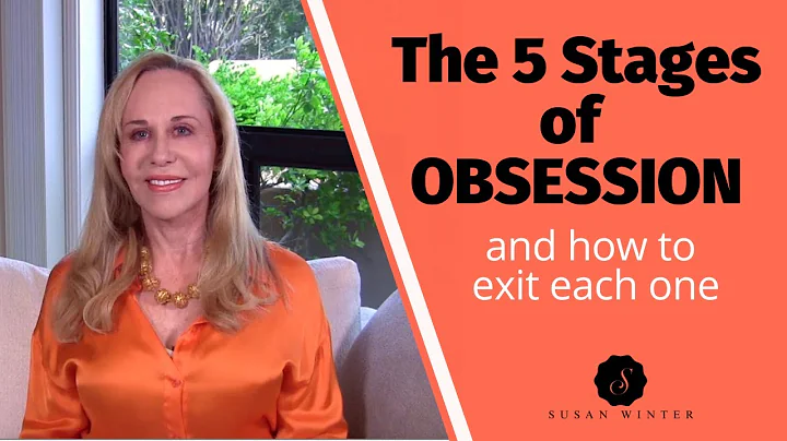 The 5 Stages of Obsession (and how to exit each on...