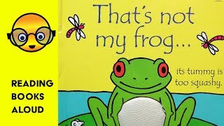 Thats Not My Frog Books For Toddlers Read Aloud