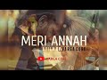 Meri annah  full song out now  varga core  official 