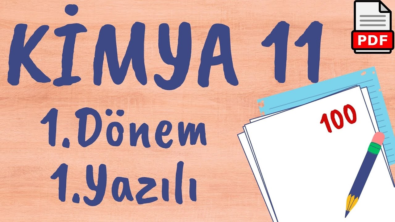 KİMYA 11. Sınıf 1. Dönem 1. Yazılı Soruları (klasik) Yazılıya hazırlık (PDF açıklamada) 2023/2024