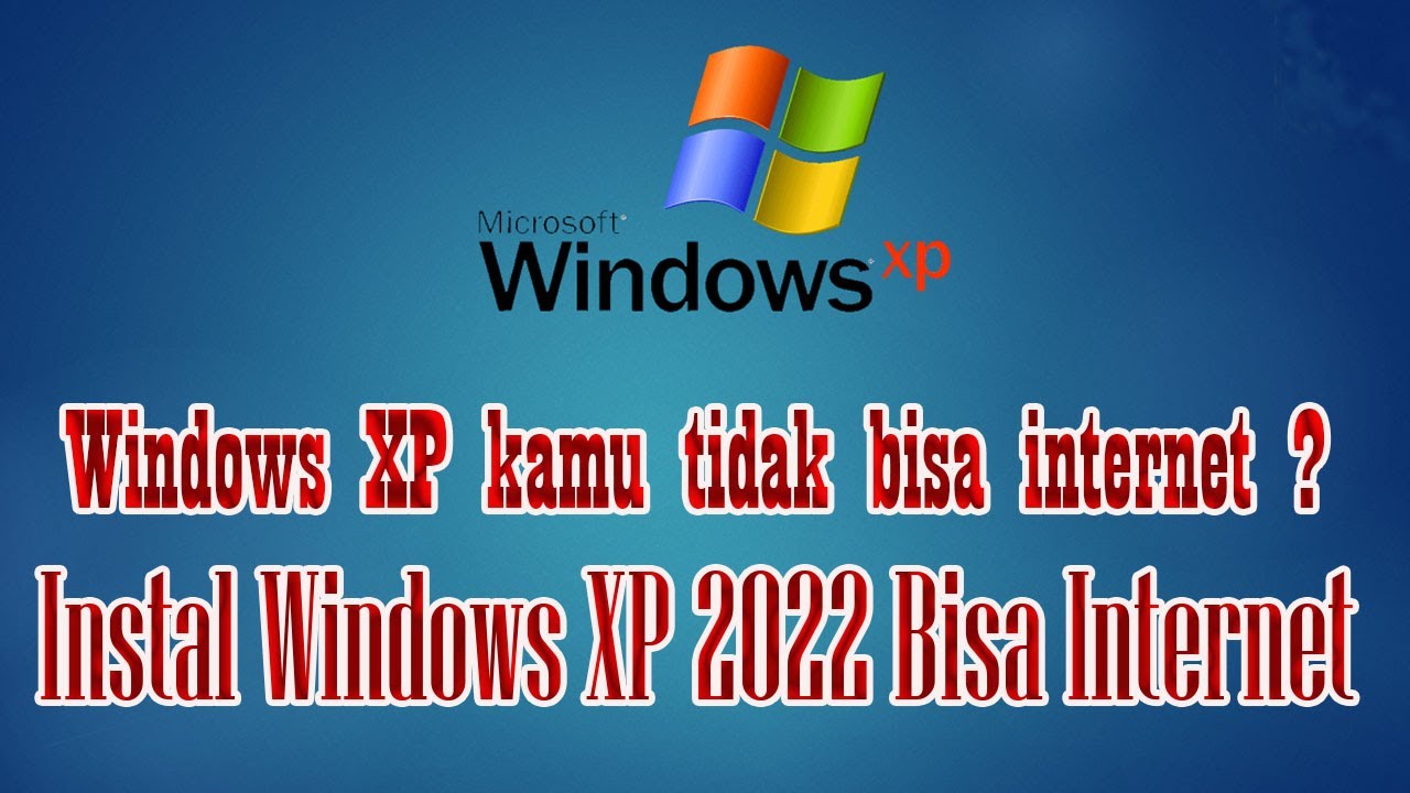 Cara Instal Windows XP Tahun 2022 dengan USB Windows XP Bisa