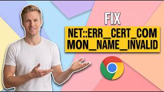 How To Fix Net Err Cert Common Name Invalid In Google Chrome (Easy Guide)