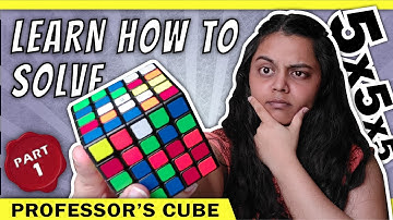Part-1! Learn to make CENTERS in 5x5 cube! Learn to solve PROFESSORS cube! Center formation! 5x5x5!!