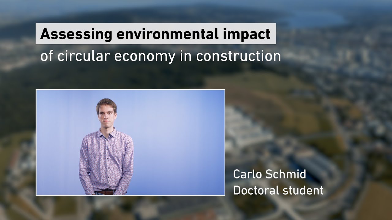 Carlo Schmid: Assessing environmental impact of circular economy in construction