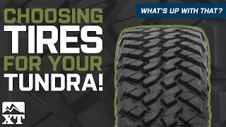 Choose The Right Tire For Your Toyota Tundra Truck - Benefits Of Each Type