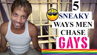 Top 5 SNEAKY WAYS Men CHASE Gay Guys in prison