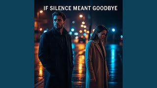 If Silence Didn’t Speak For Me