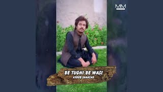 Be tughi be wasi