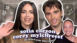 FULL INTERVIEW with SOFIA CARSON and COREY MYLCHREEST of My Oxford Year (ROMCOMS ARE BACK!!!)
