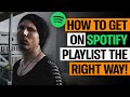 How to get on spotify playlists the right way