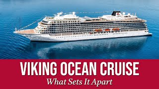 Viking Ocean Cruise - What Sets It Apart?