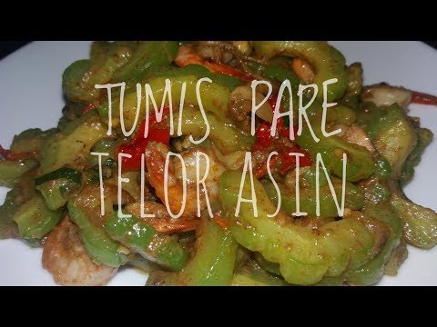 TUMIS PARE TELOR ASIN || TRIK MENGURANGI RASA PAHIT PARE