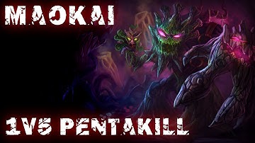 Maokai 1v5 Pentakill