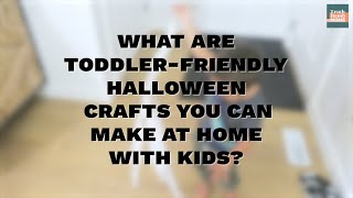 What are toddler-friendly Halloween crafts you can make at home with kids?