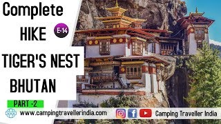 Complete Hike to Tiger's Nest - Bhutan - Part 2 - Episode 14