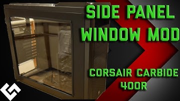Side Panel Window Mod/Painting [Case Mod on Corsair Carbide 400r]